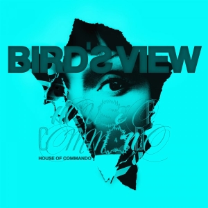 Bird's View - House Of Commando (Slipcase) i gruppen VI TIPSER / Fredagsutgivelser / Fredag den 20:e september 2024 hos Bengans Skivbutik AB (5539879)