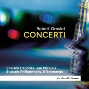 Robert Groslot - Concerti i gruppen Annet /  hos Bengans Skivbutik AB (5539888)