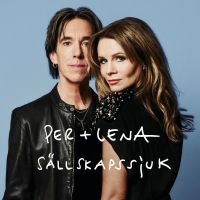 Per Gessle Lena Philipsson - Sällskapssjuk i gruppen Korr_grupp /  hos Bengans Skivbutik AB (5539909)