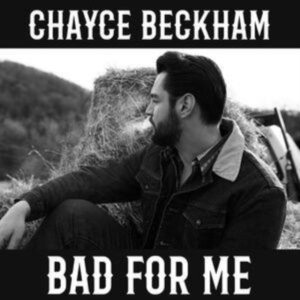 Chayce Beckham - Bad For Me i gruppen VI TIPSER / Fredagsutgivelser / Fredag den 5:e Juli 2024 hos Bengans Skivbutik AB (5540264)