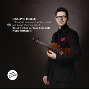 Pietro Battistoni & Rosso Verona Baroque Ensemble - Giuseppe Torelli: 12 Concerti Da Camera For Two Violins And Basso Continuo, Op. 2 i gruppen Annet / hos Bengans Skivbutik AB (5540387)