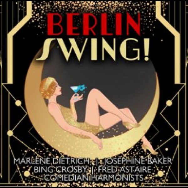 Various Artists - Berlin Swing! i gruppen VI TIPSER / Fredagsutgivelser / Fredag den 14:e Juni 2024 hos Bengans Skivbutik AB (5549048)