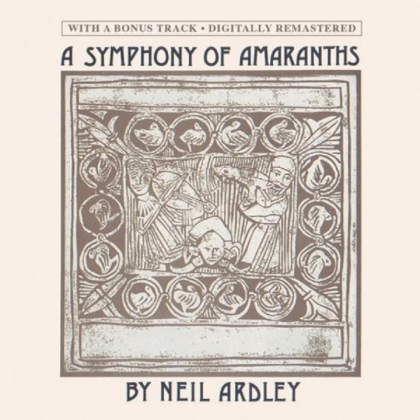 Ardley Neil - A Symphony Of Amaranths i gruppen CD / Toppselgere hos Bengans Skivbutik AB (5549347)