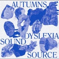 Autumns - Dyslexia Sound Source i gruppen VINYL hos Bengans Skivbutik AB (5549361)