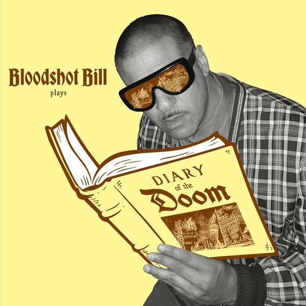 Bloodshot Bill - Diary Of The Doom i gruppen VINYL / Pop-Rock hos Bengans Skivbutik AB (5549496)