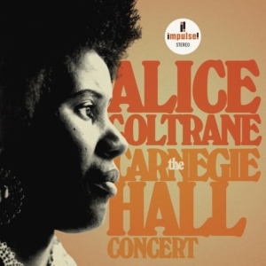 Alice Coltrane - The Carnegie Hall Concert i gruppen CD / Jazz hos Bengans Skivbutik AB (5549678)