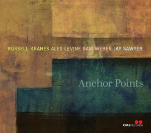 Russell Kranes  & Alex Levine & Sam Weber & Jay Sawyer - Anchor Points i gruppen CD / Jazz hos Bengans Skivbutik AB (5549718)