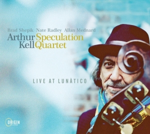 Arthur Kell Speculation Quartet - Live At Lunatico i gruppen CD hos Bengans Skivbutik AB (5549725)