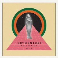 Various Artists - 30Th Century Records, Vol. 2 i gruppen VINYL / Toppselgere hos Bengans Skivbutik AB (5549828)