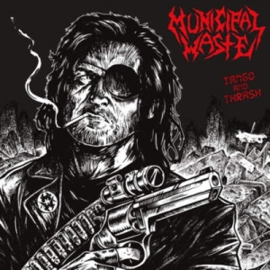 Municipal Waste - Tango & Thrash i gruppen Annet /  hos Bengans Skivbutik AB (5549986)