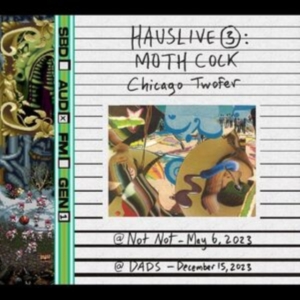 Moth Cock - Hauslive 3: Chicago Twofer i gruppen Musikk / Dual Disc / Pop-Rock hos Bengans Skivbutik AB (5550133)