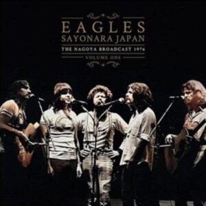 Eagles - Sayonara Japan Vol.1 (2 Lp Vinyl) i gruppen VI TIPSER / Fredagsutgivelser / Fredag den 21:a Juni 2024 hos Bengans Skivbutik AB (5550153)