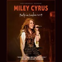 Cyrus Miley - Party In London 2009 (Digisleeve) i gruppen CD hos Bengans Skivbutik AB (5550428)