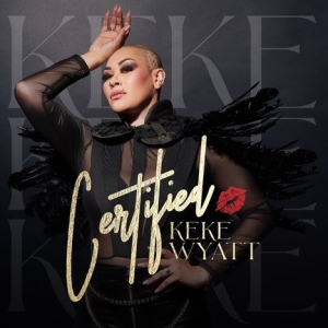 Wyatt Keke - Certified i gruppen VI TIPSER / Fredagsutgivelser / Fredag den 28:e Juni 2024 hos Bengans Skivbutik AB (5550522)