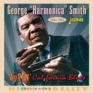 George Smith - Oopin’ California Blues, 1954-1962 i gruppen CD / Blues hos Bengans Skivbutik AB (5550533)