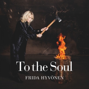 Frida Hyvönen - To The Soul i gruppen CD hos Bengans Skivbutik AB (5550669)