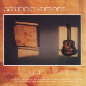 Hugh Hopper - Parabolic Versions i gruppen Annet /  hos Bengans Skivbutik AB (5550785)