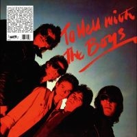 Boys The - To Hell With The Boys i gruppen VINYL hos Bengans Skivbutik AB (5550801)