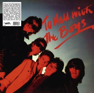 Boys The - To Hell With The Boys (Vinyl Lp) i gruppen VI TIPSER / Fredagsutgivelser / Fredag den 16:e augusti hos Bengans Skivbutik AB (5550801)