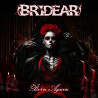 Bridear - Born Again i gruppen CD / Metal hos Bengans Skivbutik AB (5550815)