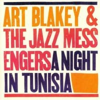 Art Blakey & The Jazz Messengers - A Night In Tunisia i gruppen VI TIPSER / Fredagsutgivelser / Fredag den 16:e augusti hos Bengans Skivbutik AB (5551059)
