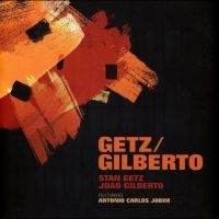 Stan Getz And João Gilberto - Getz / Gilberto i gruppen VINYL hos Bengans Skivbutik AB (5551061)