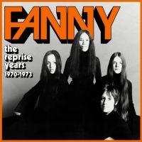 Fanny - The Reprise Years 1970-1973 i gruppen CD hos Bengans Skivbutik AB (5551081)
