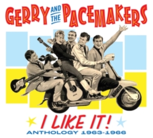 Gerry And The Pacemakers - I Like It! Anthology 1963-1966 i gruppen CD hos Bengans Skivbutik AB (5551083)