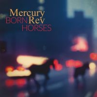 Mercury Rev - Born Horses i gruppen VINYL hos Bengans Skivbutik AB (5551132)