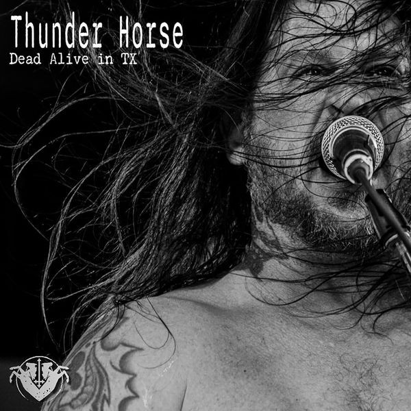 Thunder Horse - Dead Alive In Tx i gruppen CD / Metal hos Bengans Skivbutik AB (5551362)