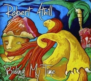 Athill Robert - Biding My Time i gruppen CD hos Bengans Skivbutik AB (555201)