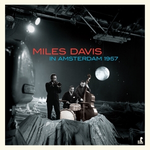 Miles Davis - In Amsterdam 1957 i gruppen Annet /  hos Bengans Skivbutik AB (5552607)
