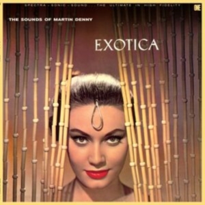Martin Denny - Exotica i gruppen Annet /  hos Bengans Skivbutik AB (5552611)