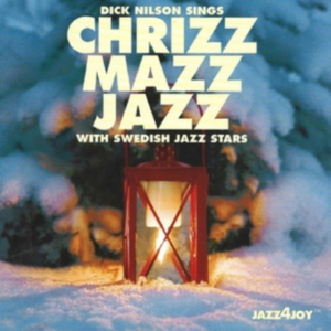 Nilson Dick - Chrizz Mazz Jazz i gruppen CD hos Bengans Skivbutik AB (555287)