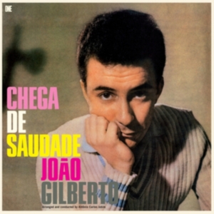 Joao Gilberto - Chega De Saudade i gruppen Annet /  hos Bengans Skivbutik AB (5553323)