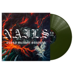 Nails - Every Bridge Burning i gruppen VI TIPSER / Fredagsutgivelser / Fredag den 30:e augusti 2024 hos Bengans Skivbutik AB (5553397)