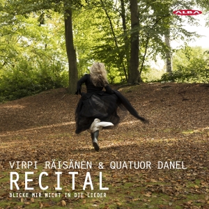 Virpi Räisänen Quator Danel - Recital - Blicke Mir Nicht In Die L i gruppen VI TIPSER / Fredagsutgivelser / Fredag den 5:e Juli 2024 hos Bengans Skivbutik AB (5554126)