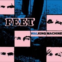 Feet - Walking Machine i gruppen VINYL hos Bengans Skivbutik AB (5554196)