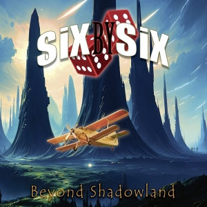 Six By Six - Beyond Shadowland i gruppen Annet /  hos Bengans Skivbutik AB (5555702)