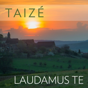 Taizé - Laudamus Te i gruppen CD / Klassisk hos Bengans Skivbutik AB (5555716)