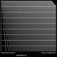 Perich Tristan Ensemble 0 - Open Symmetry i gruppen CD hos Bengans Skivbutik AB (5555861)