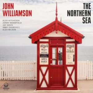 Williamson John - The Northern Sea i gruppen VI TIPSER / Fredagsutgivelser / Fredag den 6:e september 2024 hos Bengans Skivbutik AB (5555871)