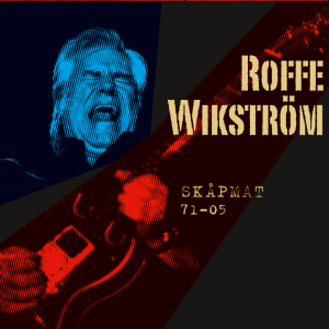 Rolf Wikström - Skåpmat 71-05 i gruppen VI TIPSER / Fredagsutgivelser / Fredag den 28:e Juni 2024 hos Bengans Skivbutik AB (5556245)