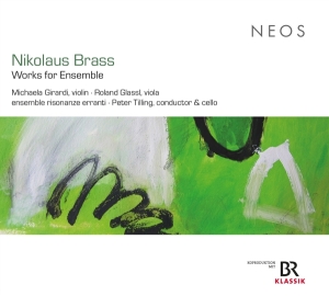Ensemble Risonanze Erranti & Peter Tilling & Michaela Girardi & Roland Glassl - Nikolaus Brass: Works For Ensemble i gruppen CD hos Bengans Skivbutik AB (5556363)