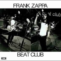Zappa Frank & The Mothers Of Inven - Beat Club October 1968 i gruppen VINYL hos Bengans Skivbutik AB (5556466)