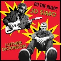 Luther Dickinson & J.D. Simo - Do The Rump! i gruppen VI TIPSER / Fredagsutgivelser / Fredag den 20:e september 2024 hos Bengans Skivbutik AB (5556534)