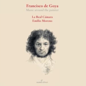 La Real Camara Emilio Moreno - Francesco De Goya - Music Around Th i gruppen CD / Klassisk hos Bengans Skivbutik AB (5557043)