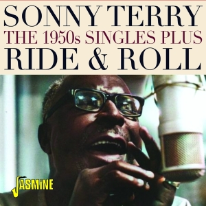 Sonny Terry - Ride & Roll - The 1950S Singles Plus i gruppen CD hos Bengans Skivbutik AB (5557124)