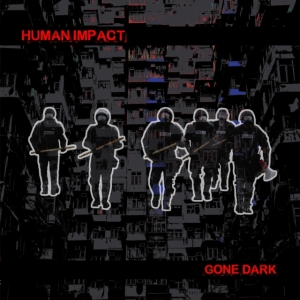 Human Impact - Gone Dark i gruppen CD hos Bengans Skivbutik AB (5557137)