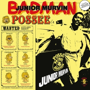 Junior Murvin - Bad Man Possee i gruppen VI TIPSER / Fredagsutgivelser / Fredag den 9:e augusti hos Bengans Skivbutik AB (5557244)